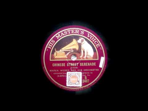 (1929) Chinese Street Serenade - Marek Weber and his orchestra