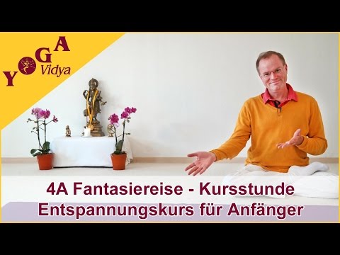 4A Fantasiereise und  Atemübungen  - Entspannungskurs für Anfänger - 4. Woche
