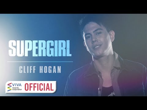 Cliff Hogan - Supergirl [Official Music Video]