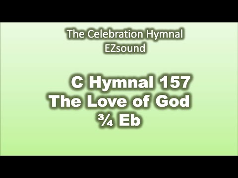 C Hymnal 157 EZ-sound The Love of God (Eb)