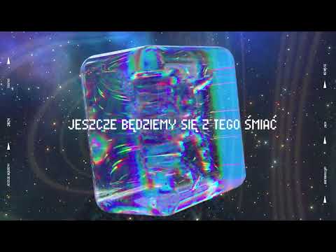 Jeszcze będziemy się z tego śmiać COSMOS