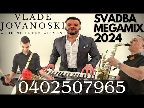 ® VLADE JOVANOSKI ENTERTAINMENT - SVADBA MEGA MIX