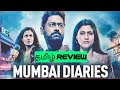 Mumbai Diaries Season 2 (2023) Webseries Review Tamil | Mumbai Diaries Season 2 Tamil Review