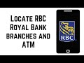 How To Locate RBC Royal Bank Branches and ATM