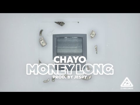 Chayo - Money Long (Prod. By Jespy)