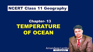 Ocean Temperature | Class 11 Geography | Factors Affecting Temperature Distribution of Ocean