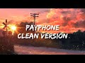 Payphone - Maroon 5 / No Rap Version (Lyrics) 