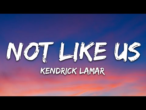 Kendrick Lamar - Not Like Us (Lyrics)