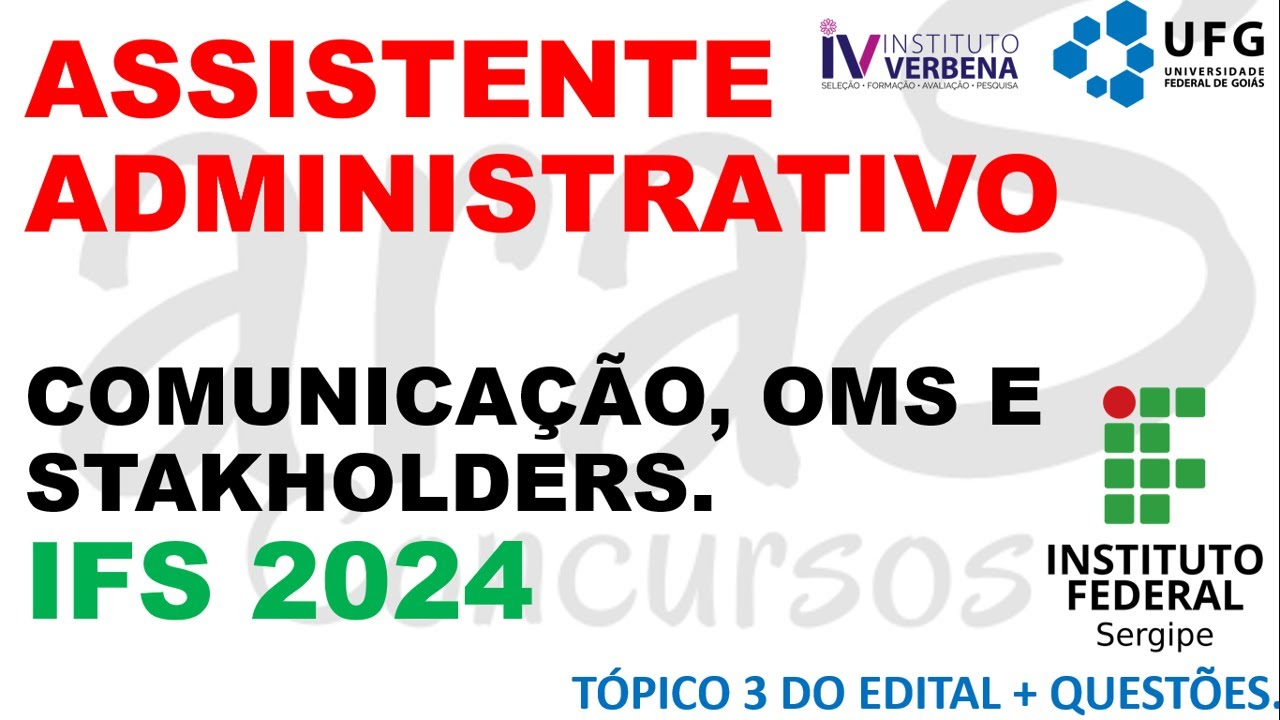 CONCUROS IFS: TÓPICO 3: COMUNICAÇÃO, OMS E STAKHOLDERS. - #concursoifs