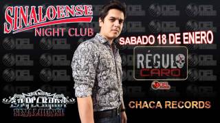 REGULO CARO EN EL SINALOENSE NIGHT CLUB SABADO 18