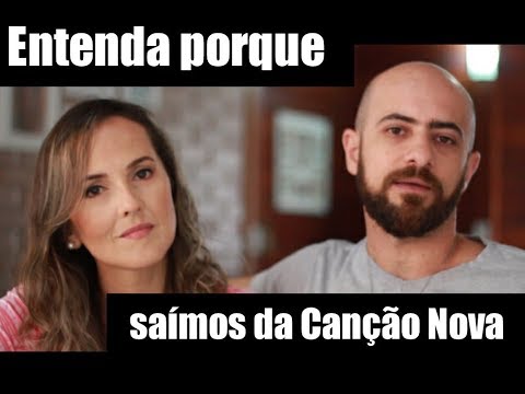 Entenda porque saímos da Canção Nova
