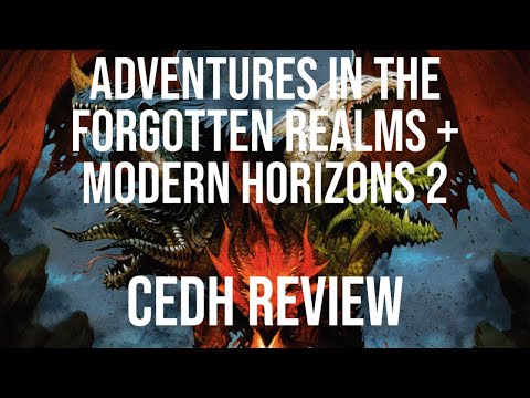Modern Horizons 2 & Adventures in the Forgotten Realms cEDH Review