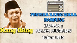 Download lagu Kang Ibing Siaran Malam Mingguan di Radio Mara Bandung Tahun 1970 an mp3 Download lagu Kang Ibing Siaran Malam Mingguan di Radio Mara Bandung Tahun 1970 an mp3