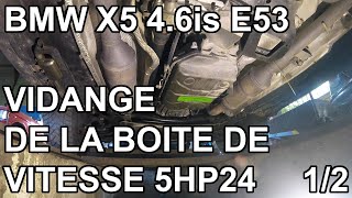 BMW X5 E53 - Vidanger la boite de vitesse ZF 5HP24 - partie 1
