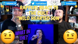 Rappers React To The Cult &quot;Wild Hearted Son&quot;!!!