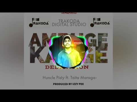 Ambuge Kange - Huncle Pisty feat. Taita Maranga(Produced by Izzy Pee@TrakodaGigitalStudio)