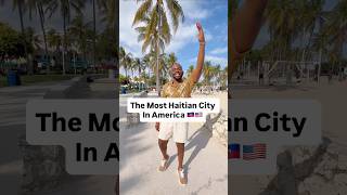 The Most Haitian City In America