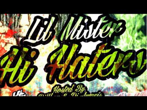 Lil Mister - Whippin Work (Hi Haters)