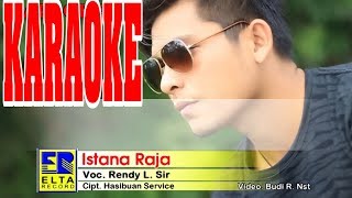 Download lagu ISTANA RAJA - Rendy L Sir - KARAOKE LAGU TAPSEL TERBARU mp3