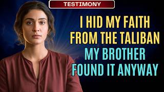 I Was a Teacher in Kabul. I Found Jesus in Secret. Then the Taliban Came Back | Full Testimony