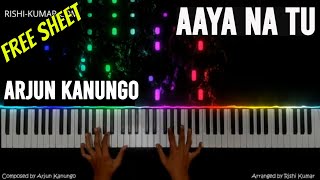 Aaya Na Tu Piano Instrumental  Arjun Kanungo  Note