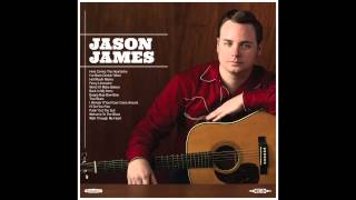 Jason James - Here Comes The Heartache