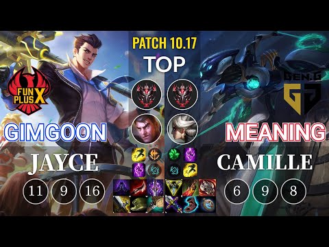 FPX GimGoon Jayce vs GEN Meaning Camille Top - KR Patch 10.17