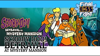 Zoinks Scooby, it’s a mystery – Betrayal at Mystery Mansion – Final Boss Fight Live