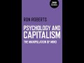 London PSC Presents Ron Roberts On Psychology Capitalism And The Future