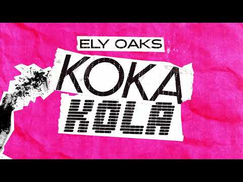 Ely Oaks - KOKA KOLA