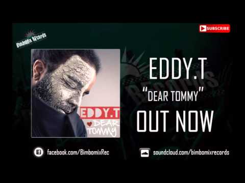 Eddy.T - "Dear Tommy" (OUT NOW)