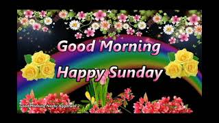 Good Morning Happy Sunday,Happy Sunday Whatsapp Status Video,Happy Sunday Status,Sunday Greetings