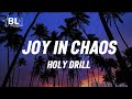 Joy In Chaos Holy Drill Lyrics