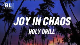 Joy In Chaos - Holy Drill (Lyrics)