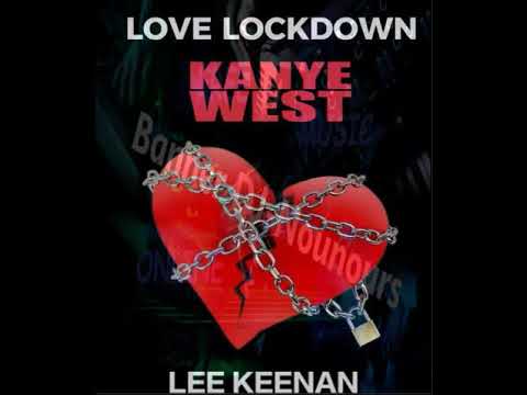 Kanye West - Love Lockdown (Lee Keenan Bootleg)