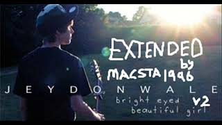 Jeydon Wale - Bright Eyed Beautiful Girl V2 (Extended By Macsta1996)