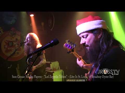 James Ross @ Sean Allen Canan Voodoo Players - "Tribute To Led Zeppelin" - www.Jross-tv.com (STL)