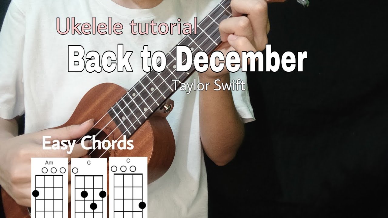 Back to December - Taylor Swift (Easy Ukelele tutorial / with lyrics)
