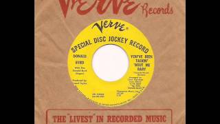 Donald Byrd - You've been talkin' 'bout me baby - Verve 1964 Mod Jazz RnB Soul 45