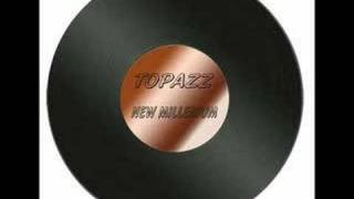 Topazz - New Millennium video