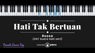 Download lagu Hati Tak Bertuan - Rossa (KARAOKE PIANO - FEMALE LOWER KEY) mp3