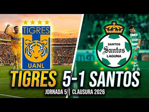 ¡PALIZA EN EL VOLCÁN! 🐯 Tigres 5-1 Santos | Resumen y Goles | Jornada 5 Liga MX 2026