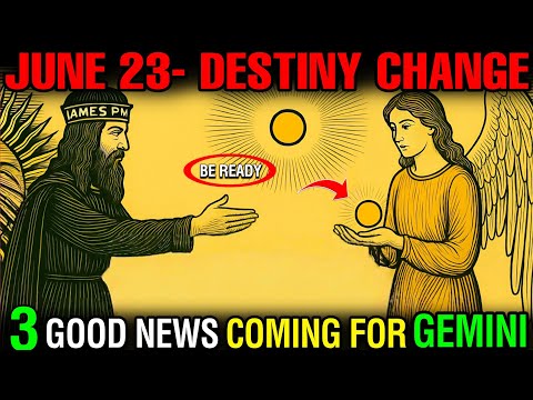 Gemini, June 23 Will Shock You! 3 Powerful Events That Will Change Your Life Forever ♊💥