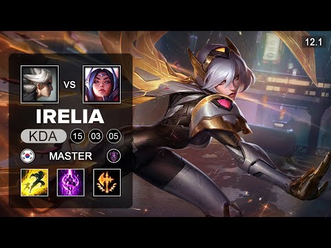 Irelia Top vs Camille - KR Master - Season 12 Patch 12.1