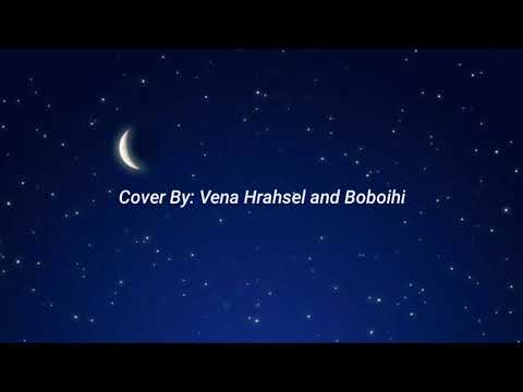 Ban zai ka rel mahna - Spi (B. malsawmtluangi)Cover by Vena Hrahsel & Boboihi