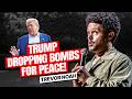 Trump Dropping Bombs For Peace Trevor Noah