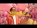 Maanu - close 2 u feat. Rozeo (Official Music Video)