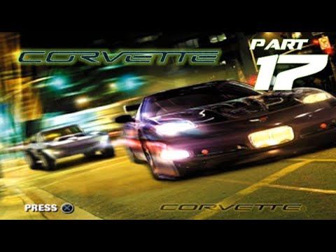 Corvette (PS2) | Part 17 | THE HARDEST RACE?