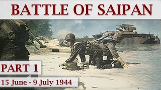 Battle of Saipan 1944 / Part 1 – Decision, Plans and D-Day