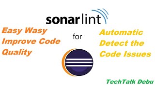 How to Improve Code Quality by Eclipse and IntelliJ IDE Plugin with SonarLint | SonarQube Tutorial